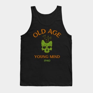 old age young mind Tank Top